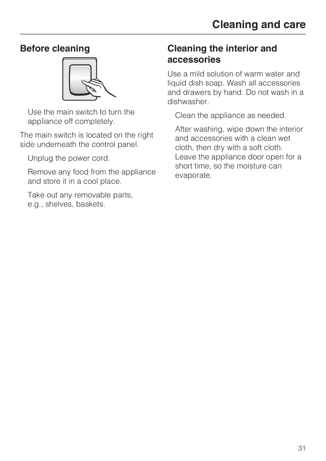 Miele 09 169 330 installation instructions Before cleaning, Cleaning the interior and accessories 