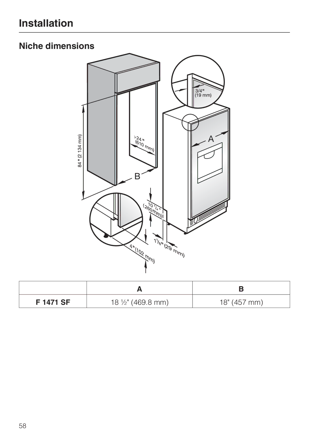 Miele 09 169 330 installation instructions Niche dimensions, 1471 SF 18 ½ 469.8 mm 18 457 mm 