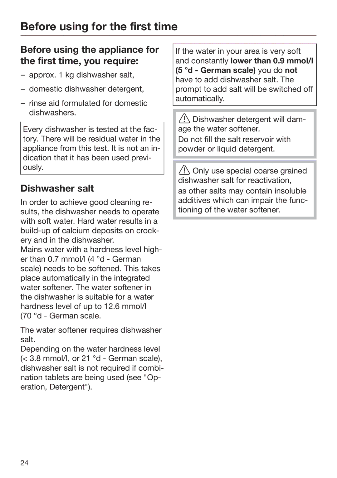 Miele 09 645 470 manual Before using the appliance for the first time, you require, Dishwasher salt 