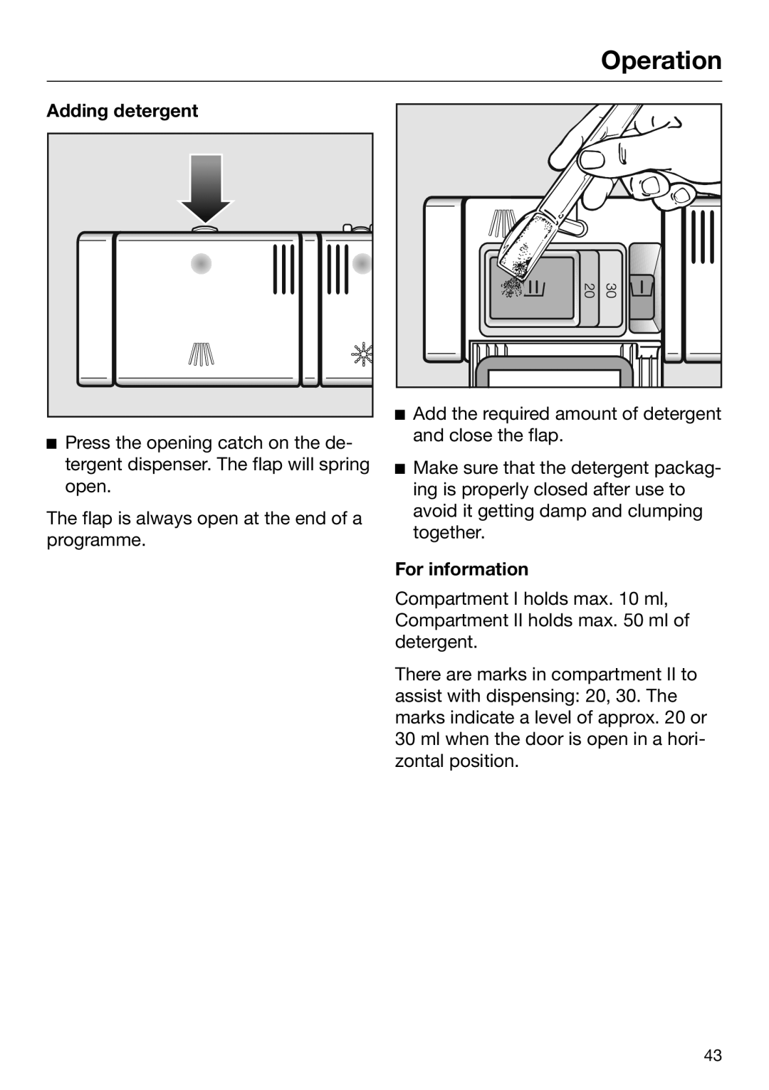 Miele 09 645 470 manual Adding detergent, For information 