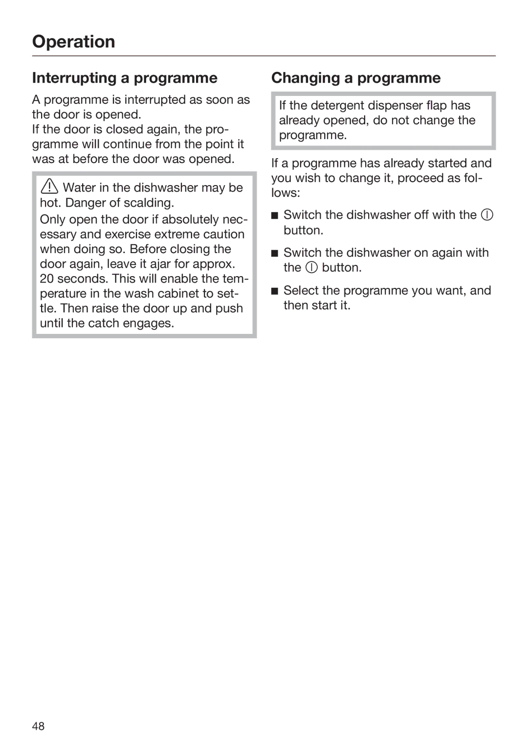 Miele 09 645 470 manual Interrupting a programme, Changing a programme 