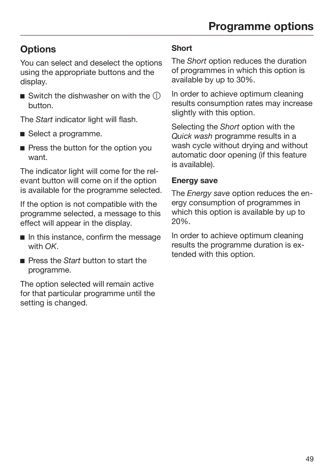 Miele 09 645 470 manual Programme options, Options, Short, Energy save 