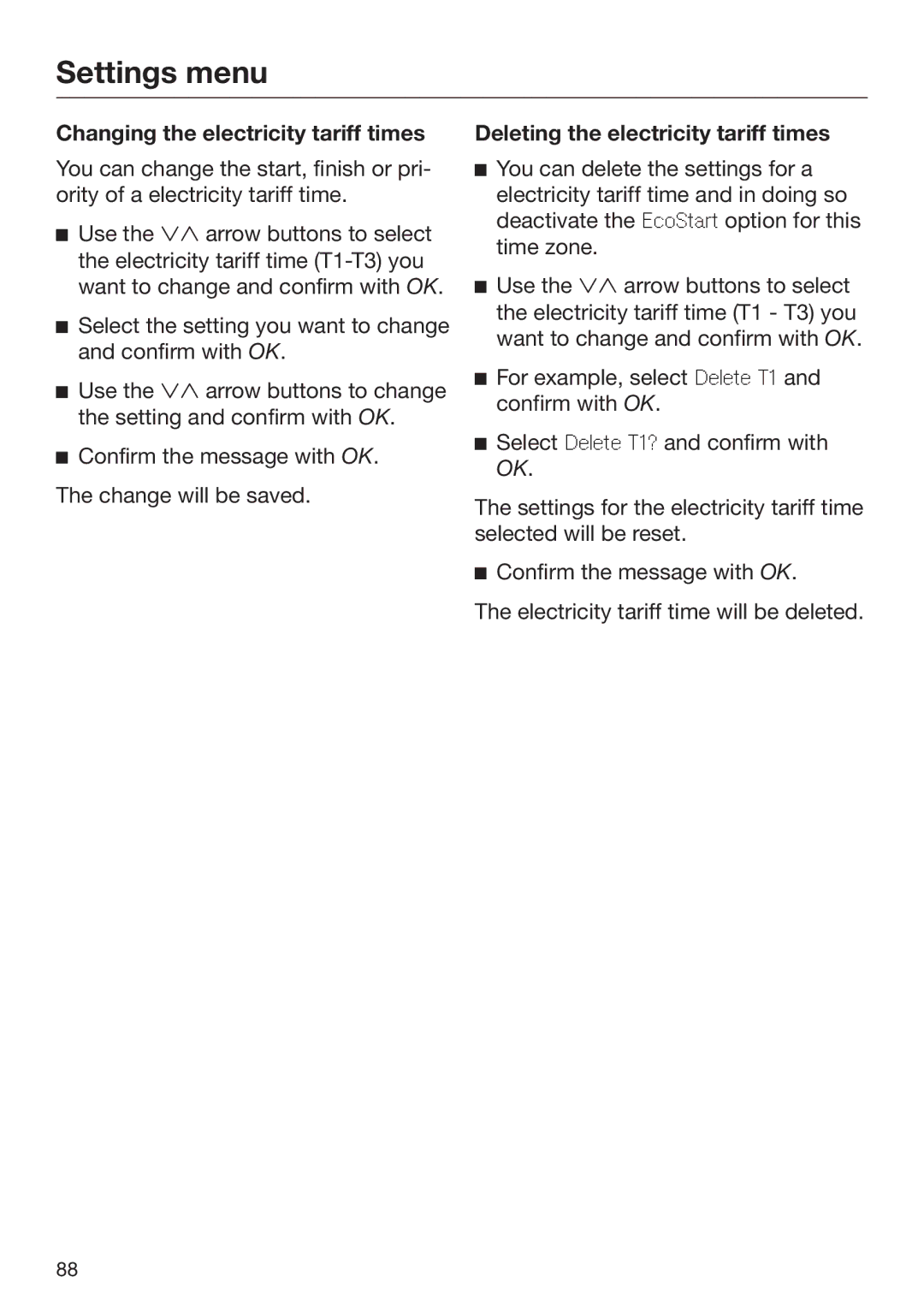 Miele 09 645 470 manual Changing the electricity tariff times, Deleting the electricity tariff times 