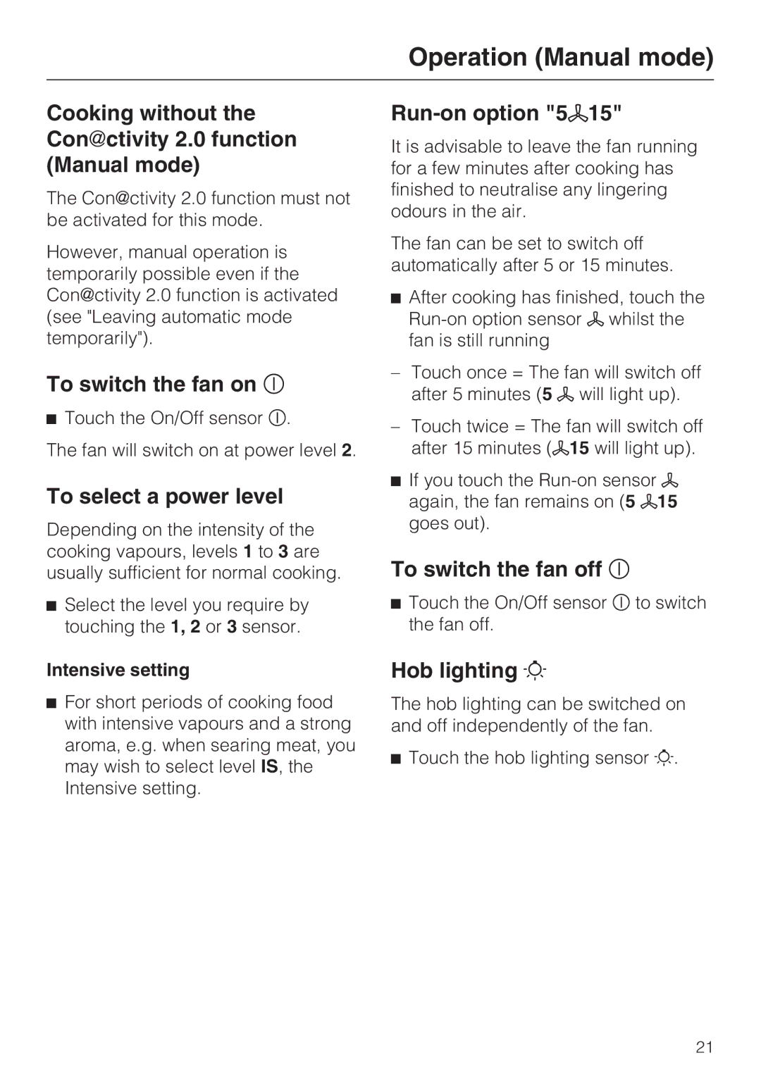 Miele 09 730 840 Cooking without the Conctivity 2.0 function Manual mode, To switch the fan on, To select a power level 