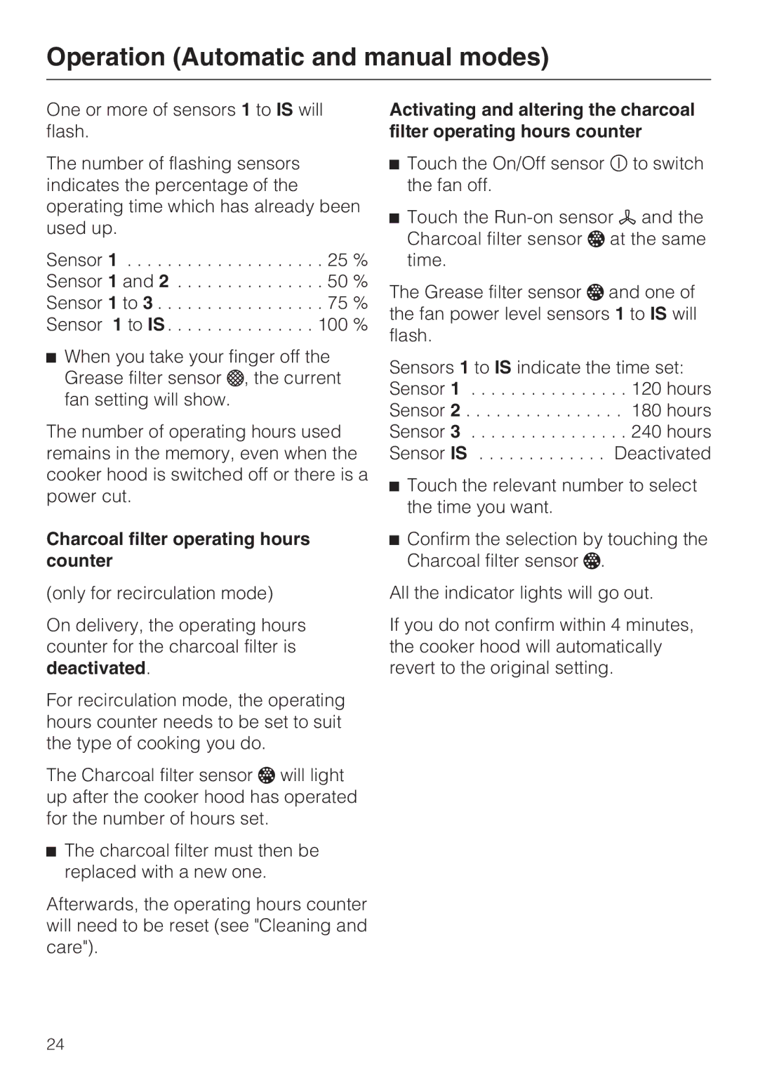 Miele 09 730 840 installation instructions Charcoal filter operating hours counter 