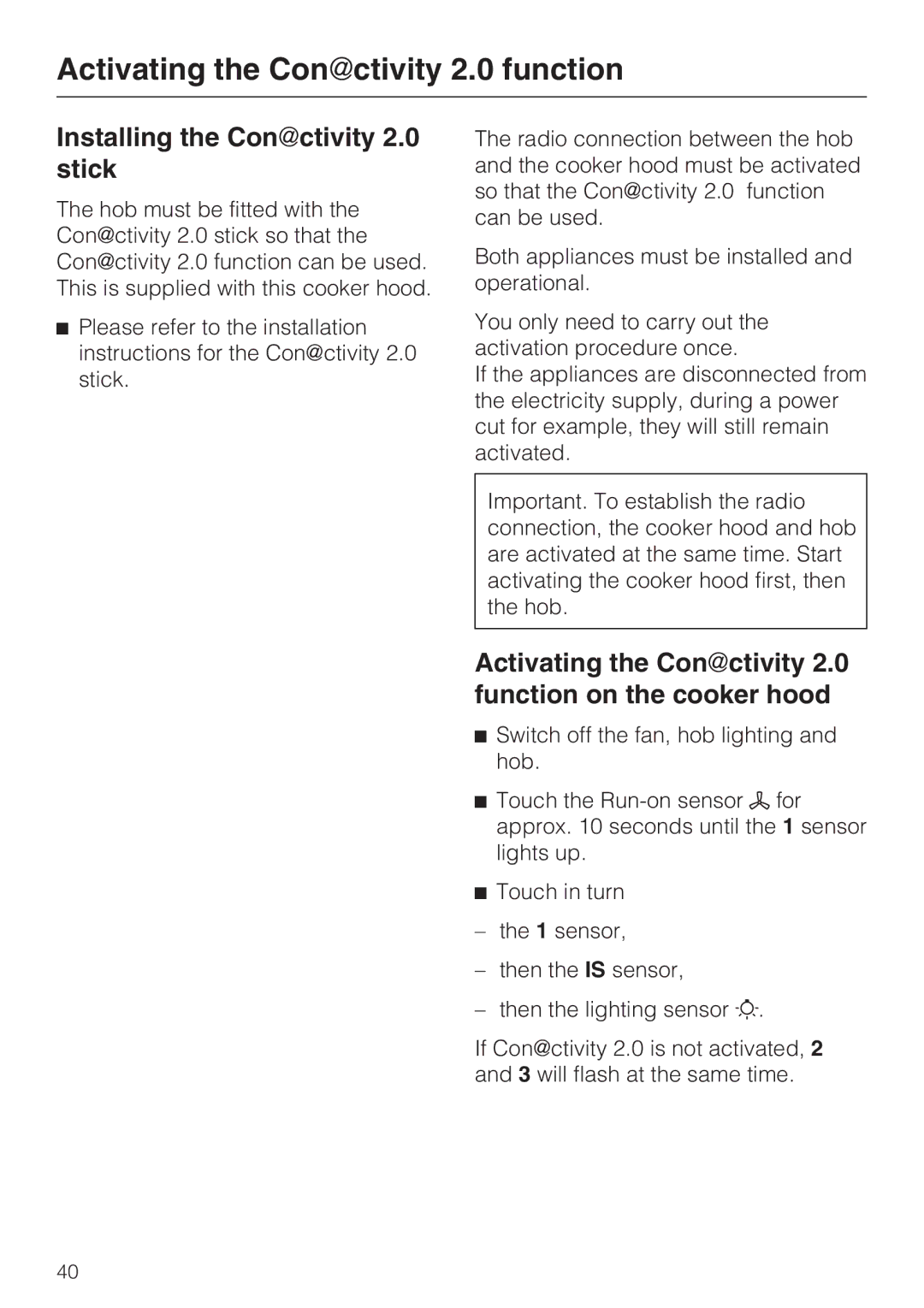 Miele 09 730 840 installation instructions Activating the Conctivity 2.0 function, Installing the Conctivity 2.0 stick 