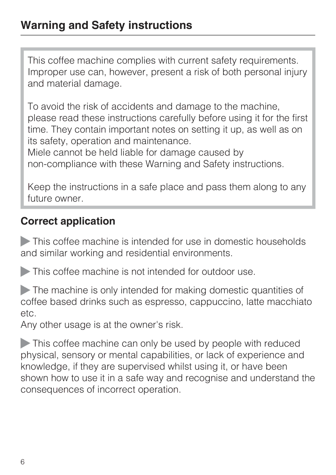 Miele 09 732 150 manual Correct application 