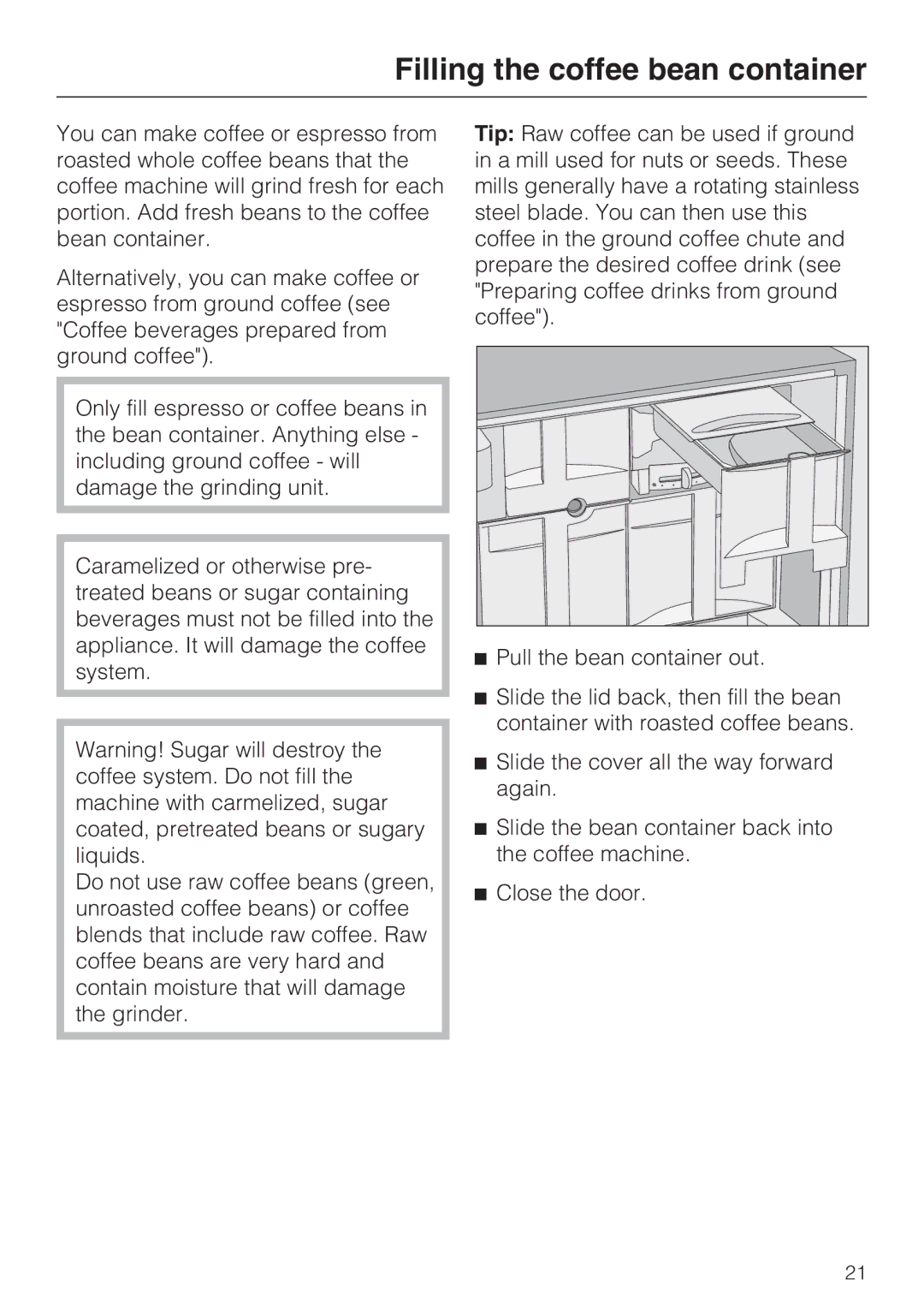 Miele 09 741 681 installation instructions Filling the coffee bean container 