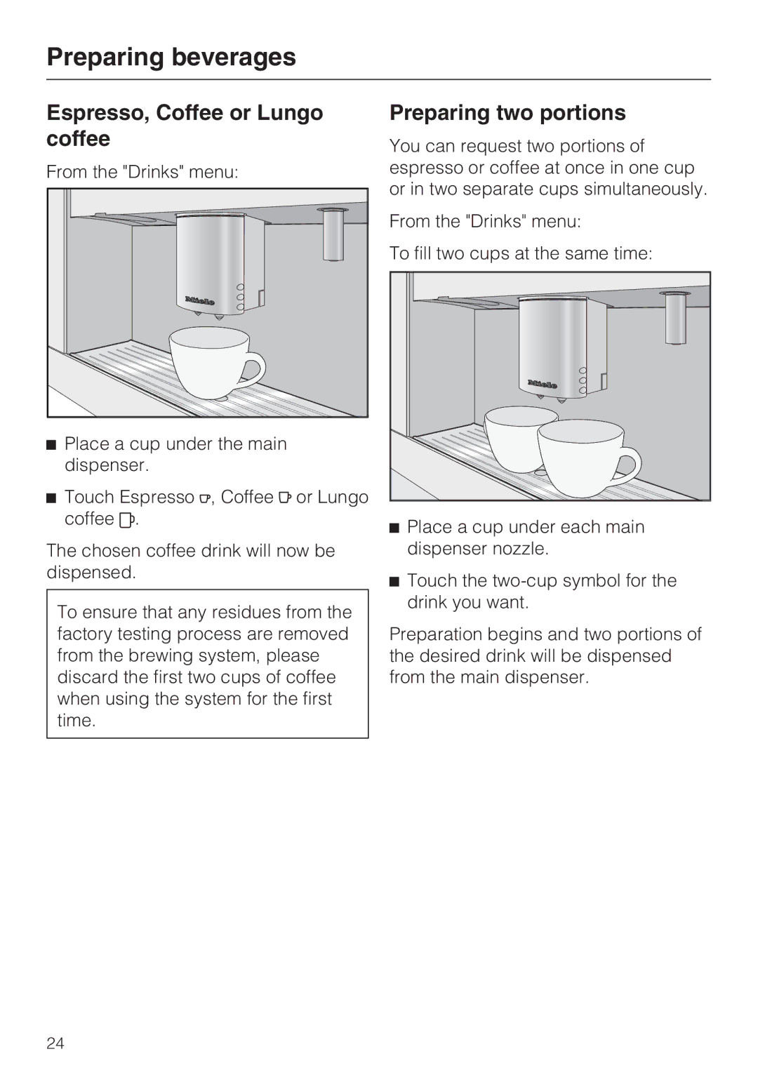 Miele 09 741 681 installation instructions Preparing beverages, Espresso, Coffee or Lungo coffee, Preparing two portions 