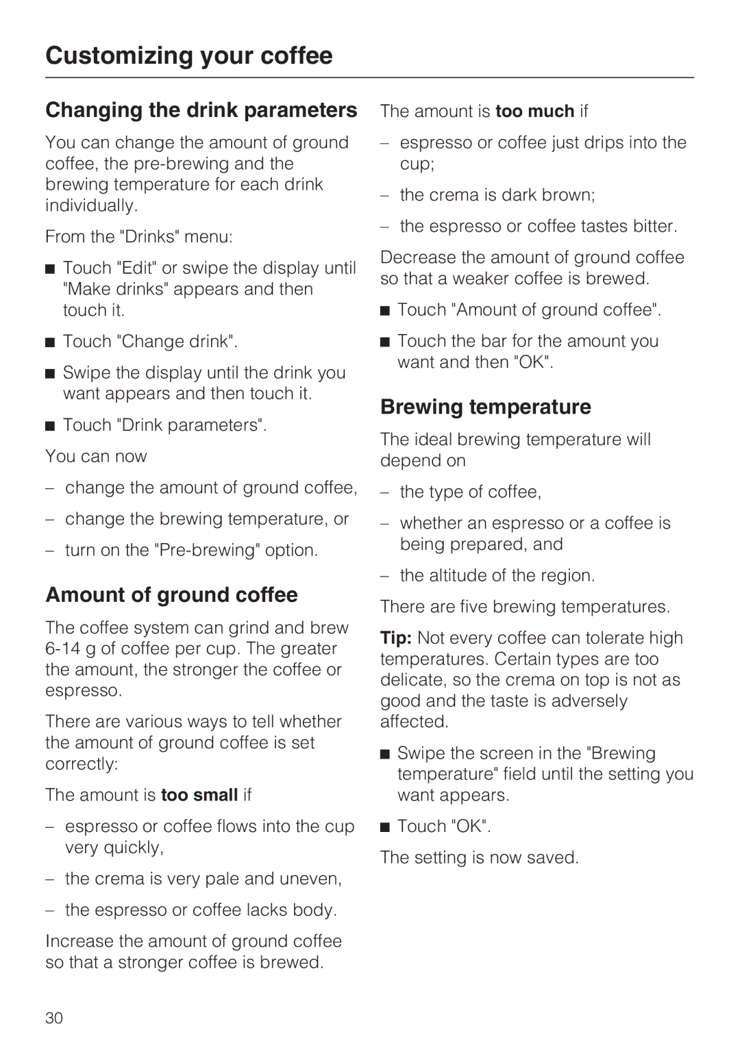 Miele 09 741 681 installation instructions Changing the drink parameters, Amount of ground coffee, Brewing temperature 