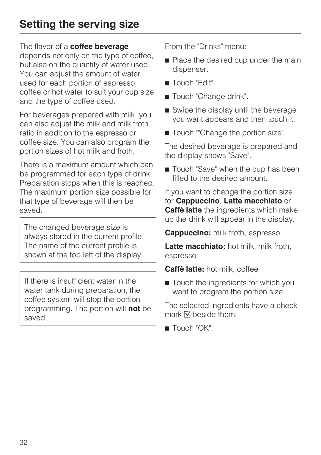 Miele 09 741 681 installation instructions Setting the serving size, Latte macchiato hot milk, milk froth, espresso 