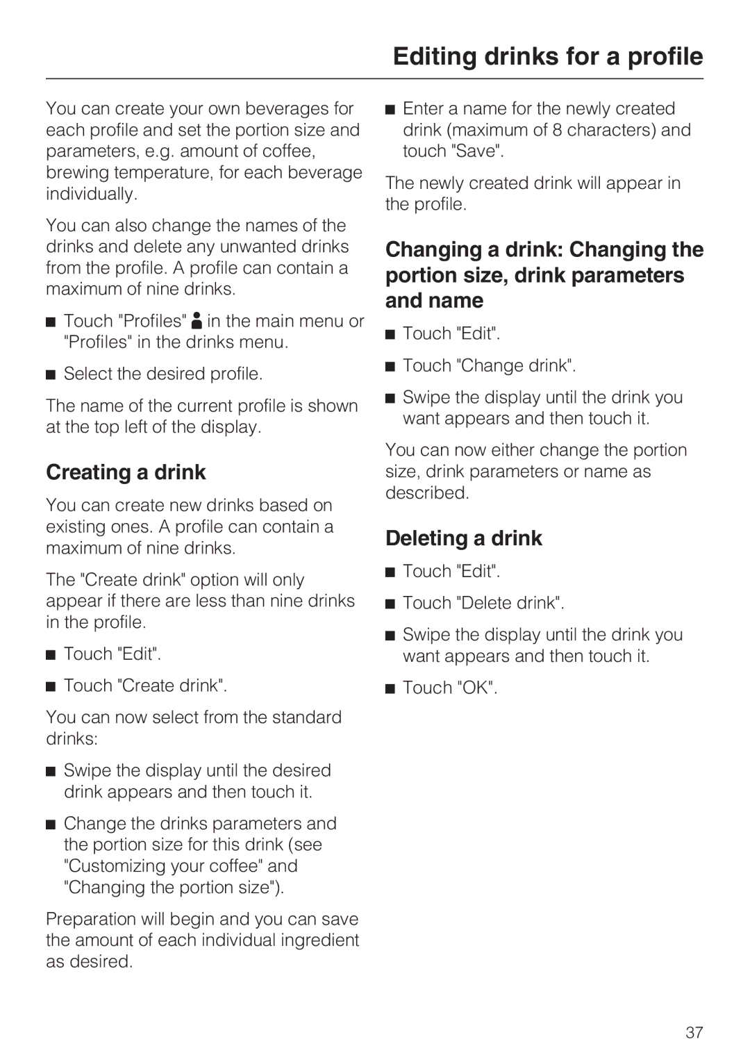 Miele 09 741 681 installation instructions Editing drinks for a profile, Creating a drink, Deleting a drink 