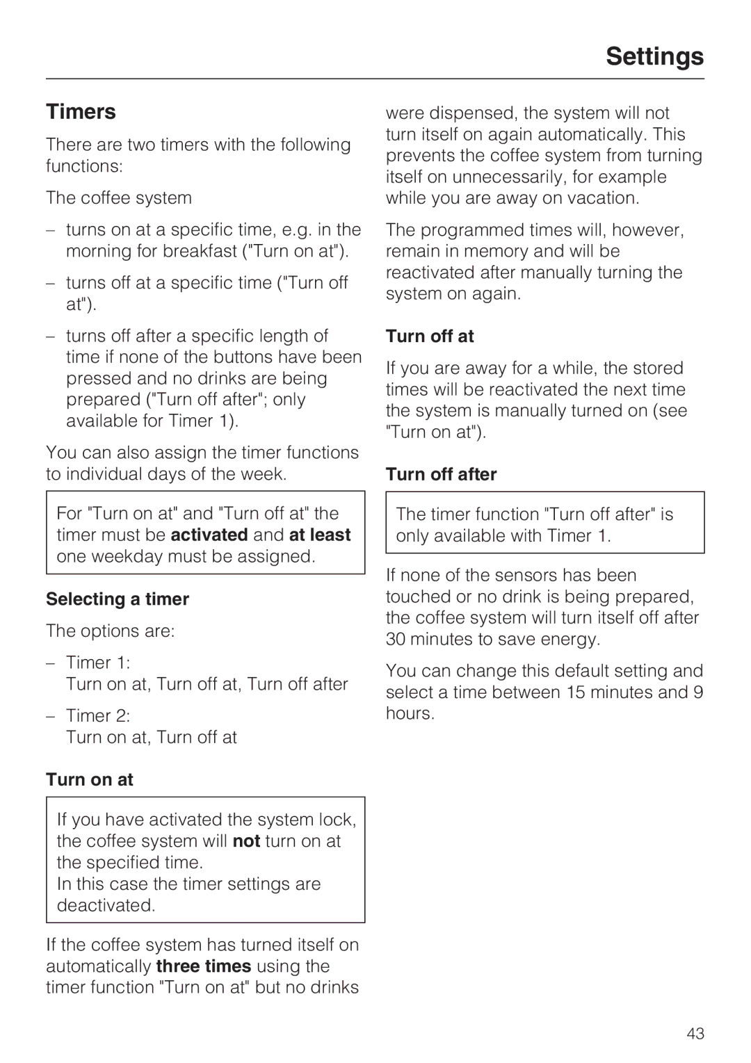 Miele 09 741 681 installation instructions Timers, Selecting a timer, Turn on at, Turn off at, Turn off after 