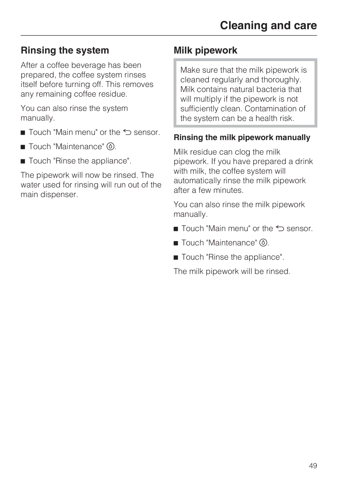 Miele 09 741 681 installation instructions Rinsing the system Milk pipework, Rinsing the milk pipework manually 