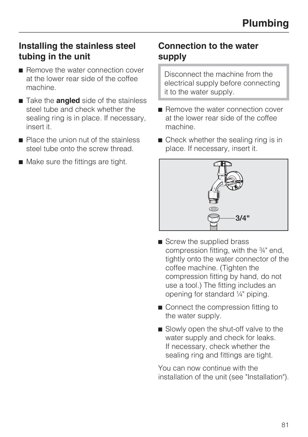Miele 09 741 681 Installing the stainless steel tubing in the unit, Connection to the water supply 