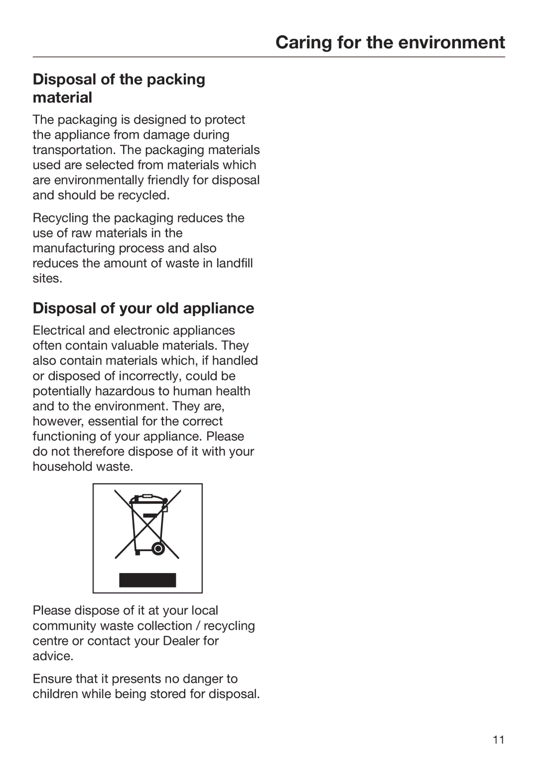 Miele 09 767 780 Caring for the environment, Disposal of the packing material, Disposal of your old appliance 