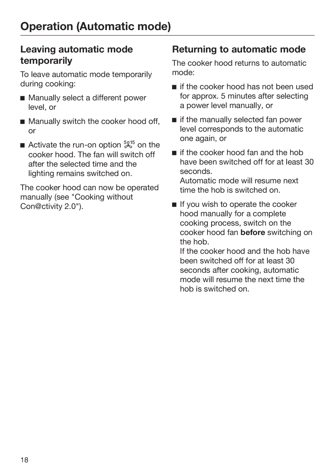 Miele 09 767 780 installation instructions Leaving automatic mode temporarily, Returning to automatic mode 