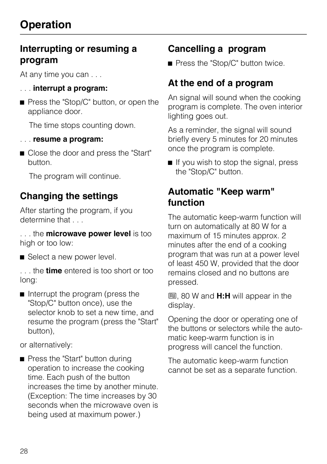 Miele 09 798 350 Interrupting or resuming a program, Cancelling a program, At the end of a program, Changing the settings 