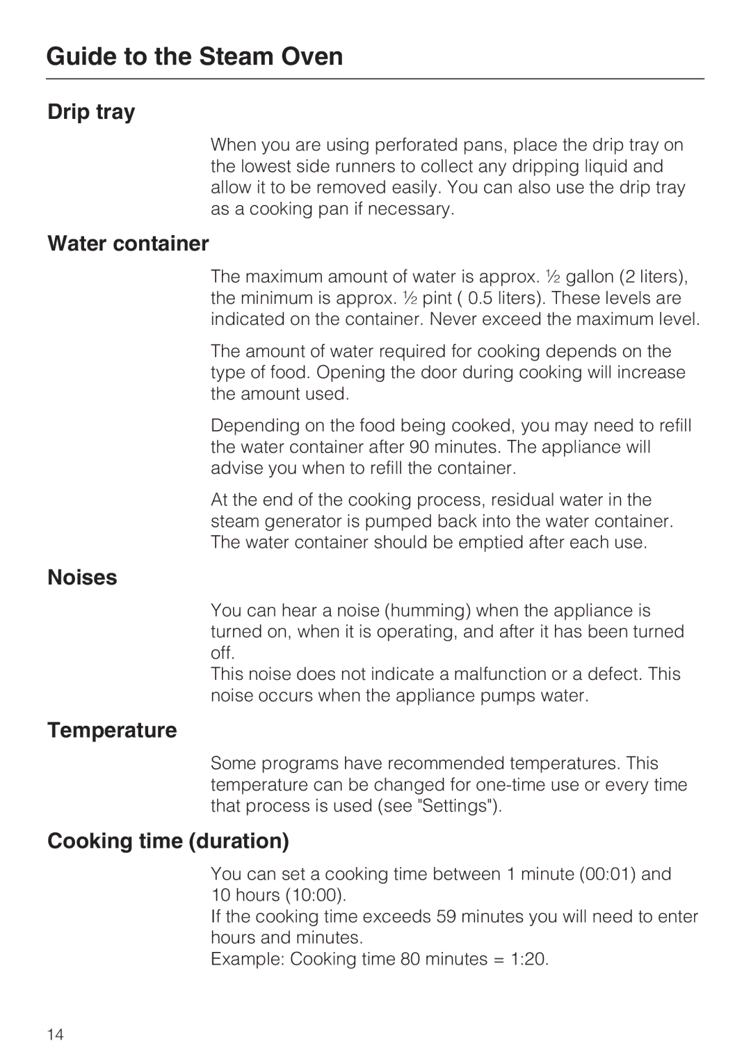 Miele 09 800 830 installation instructions Drip tray, Water container, Noises, Temperature, Cooking time duration 