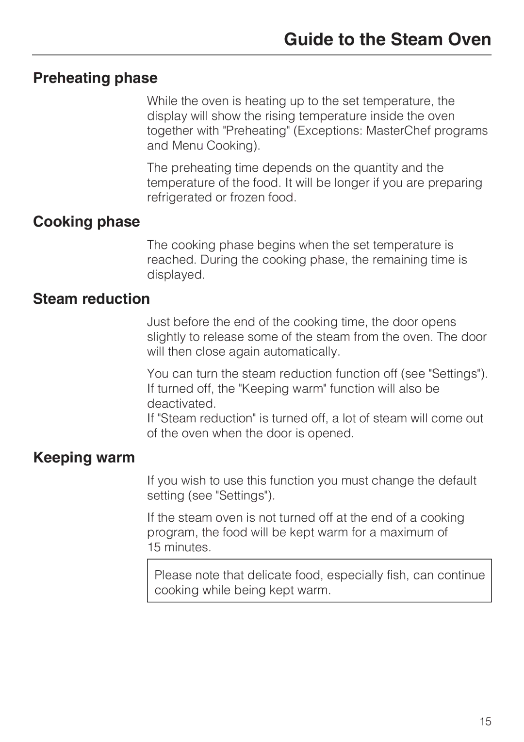 Miele 09 800 830 installation instructions Preheating phase, Cooking phase, Steam reduction, Keeping warm 