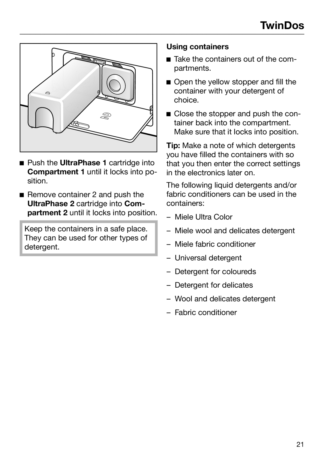 Miele 09 844 920 operating instructions Using containers 