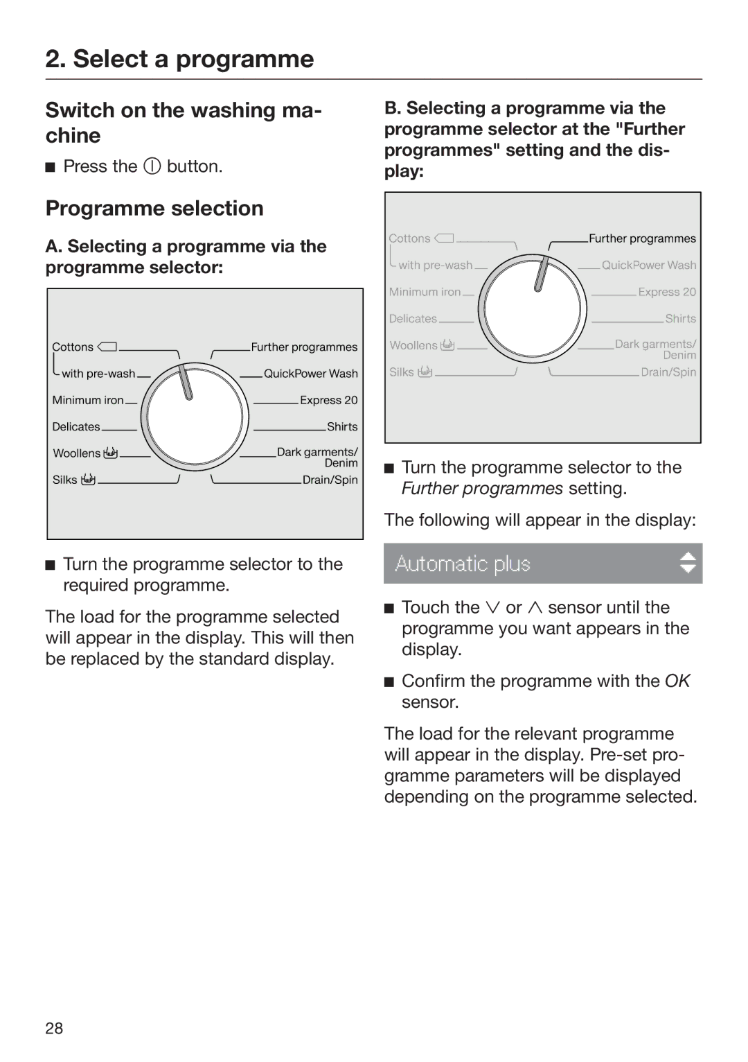 Miele 09 844 920 operating instructions Select a programme, Switch on the washing ma‐ chine, Programme selection 