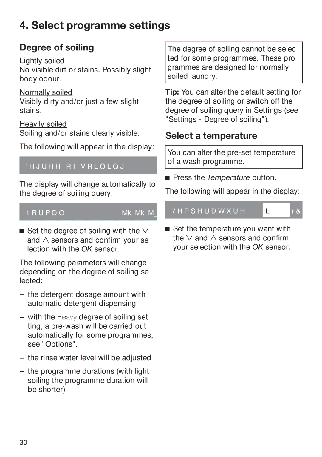 Miele 09 844 920 operating instructions Select programme settings, Degree of soiling, Select a temperature 