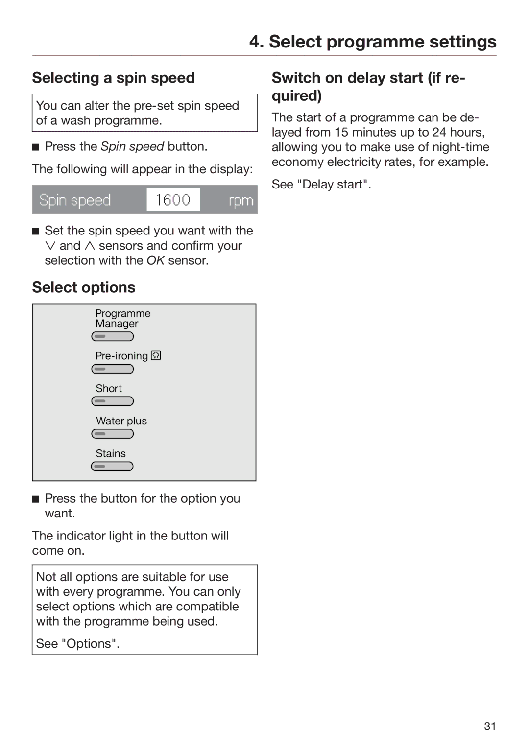 Miele 09 844 920 operating instructions Selecting a spin speed, Select options, Switch on delay start if re‐ quired 