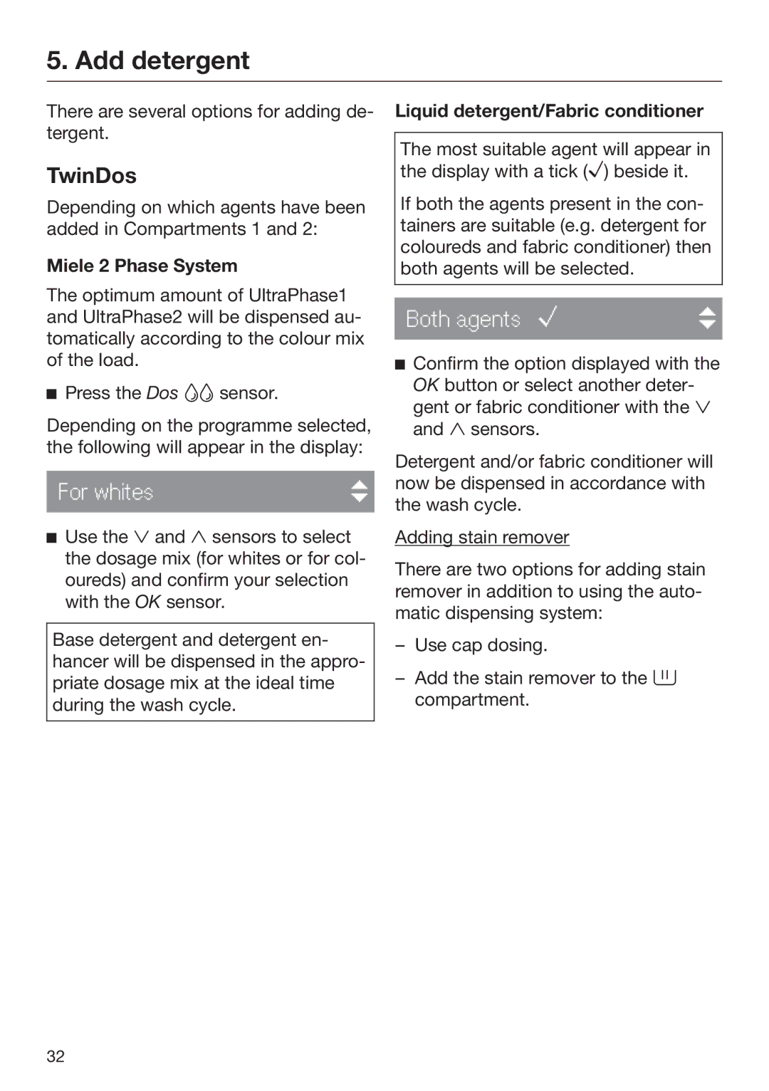 Miele 09 844 920 operating instructions Add detergent, TwinDos, Miele 2 Phase System 