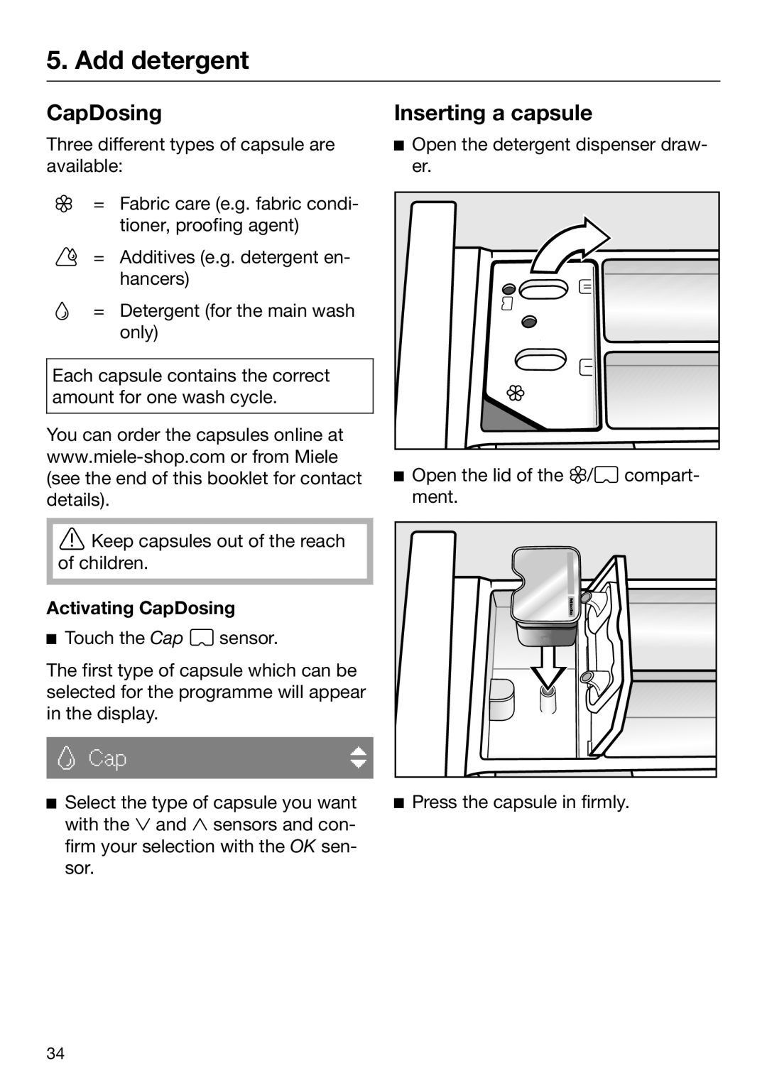 Miele 09 844 920 operating instructions Inserting a capsule, Activating CapDosing 