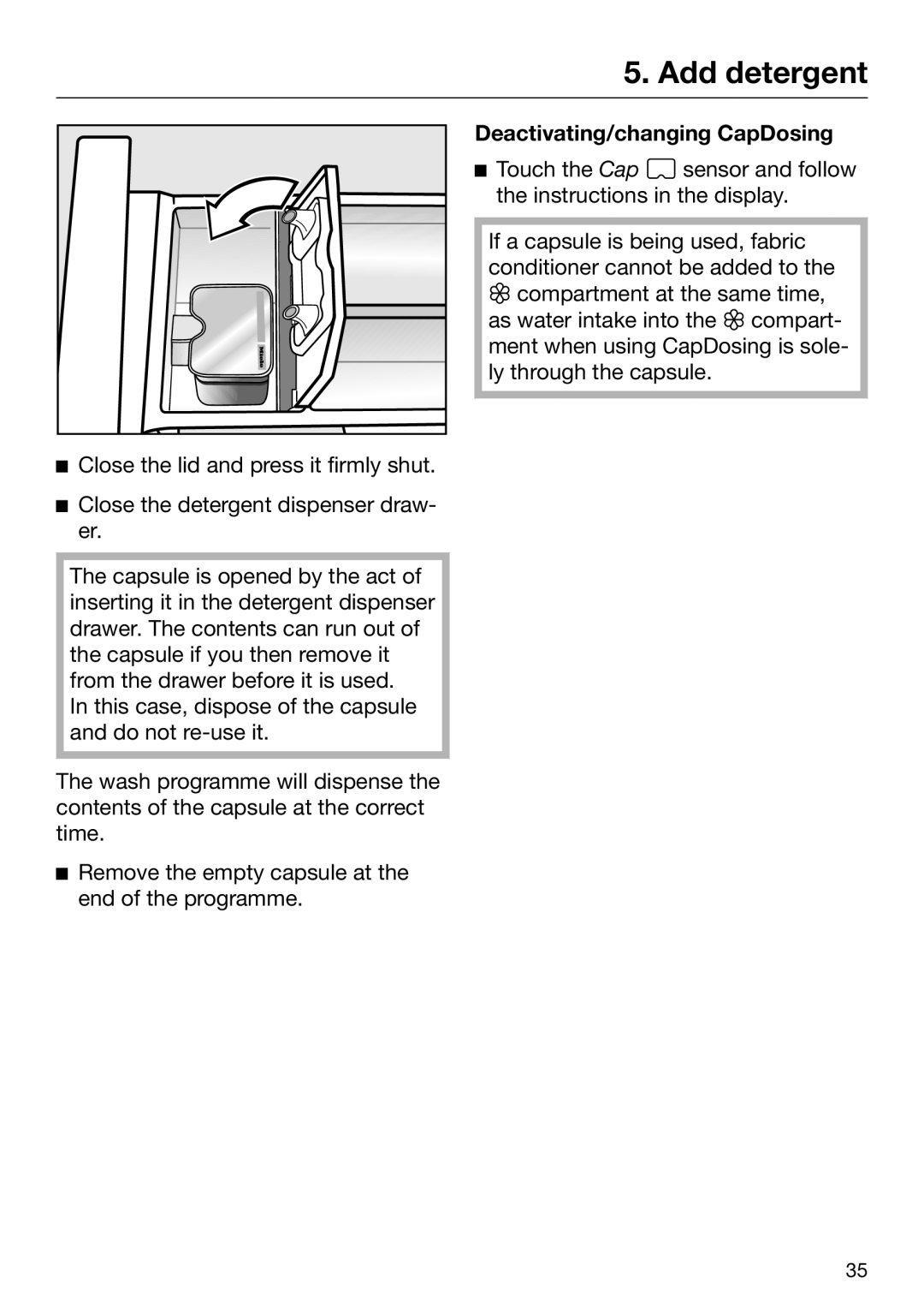 Miele 09 844 920 operating instructions Deactivating/changing CapDosing 