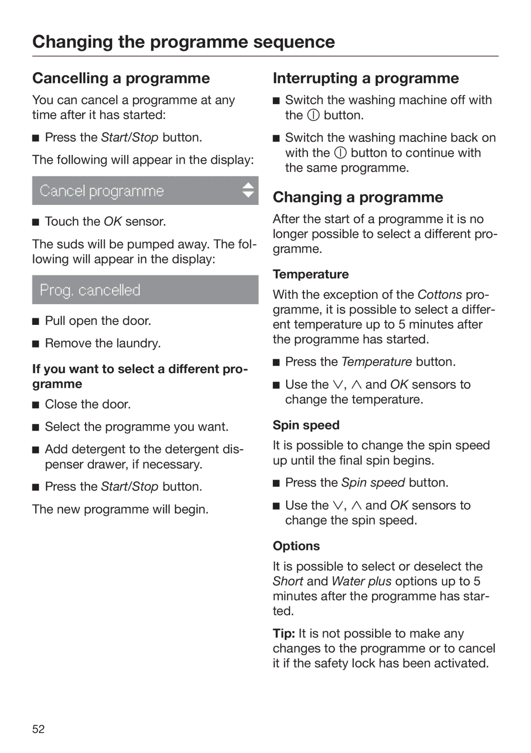 Miele 09 844 920 Changing the programme sequence, Cancelling a programme, Interrupting a programme, Changing a programme 