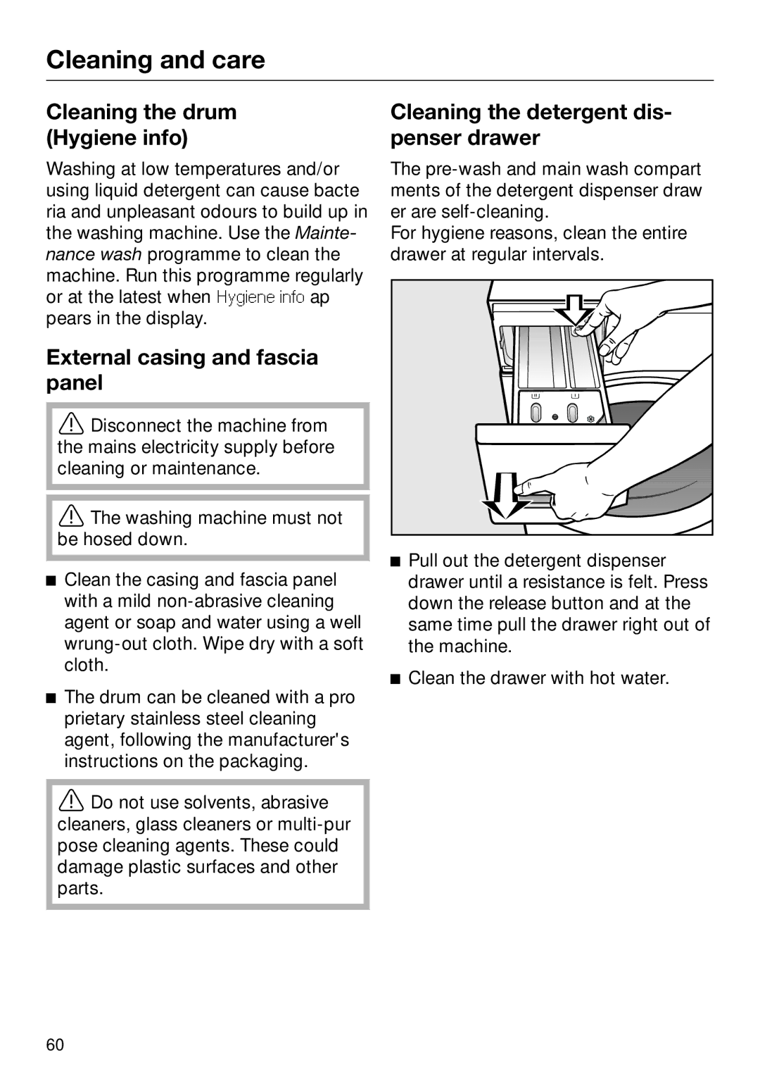 Miele 09 844 920 operating instructions Cleaning and care, Cleaning the drum Hygiene info, External casing and fascia panel 