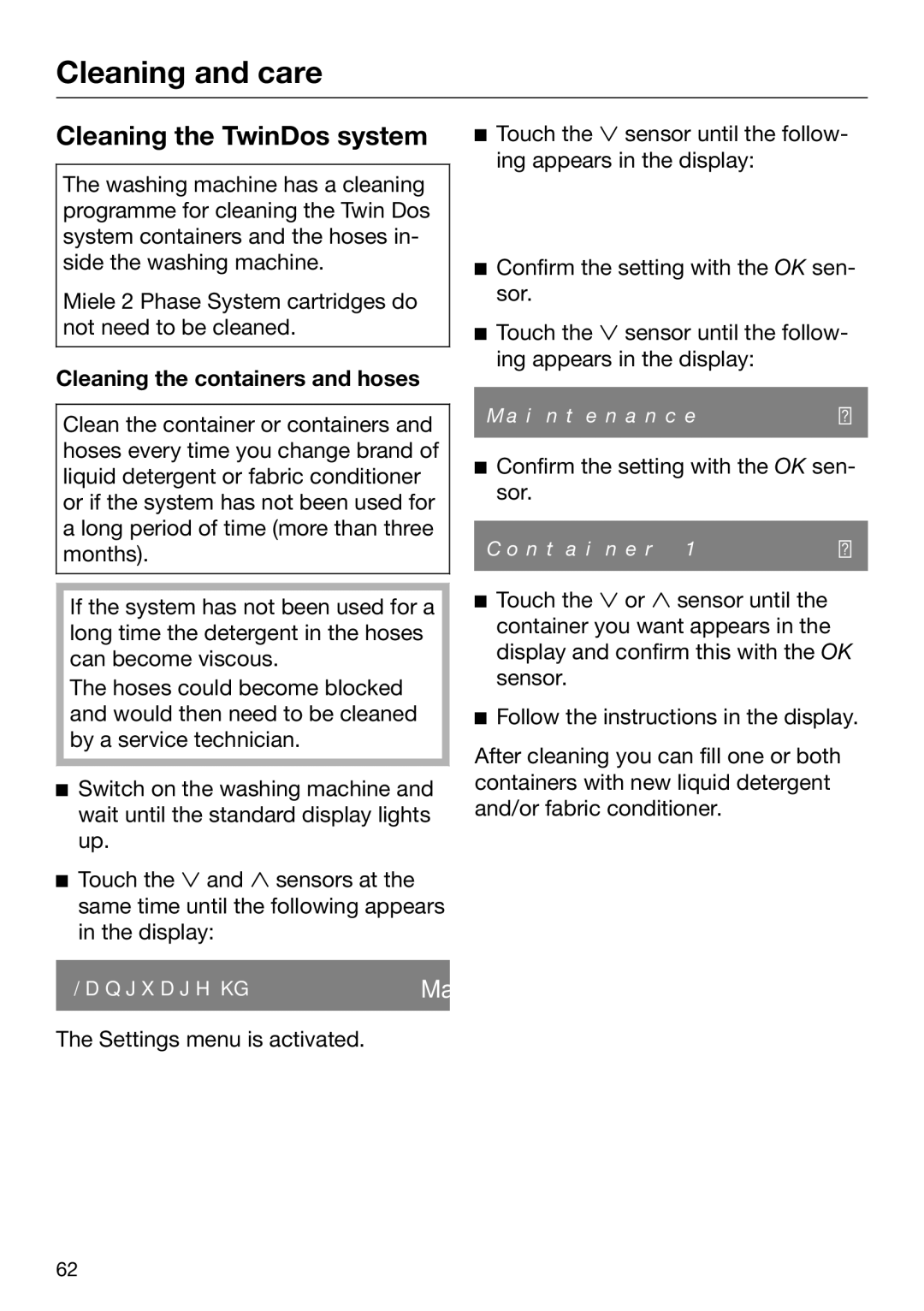 Miele 09 844 920 operating instructions Cleaning the TwinDos system, Cleaning the containers and hoses 