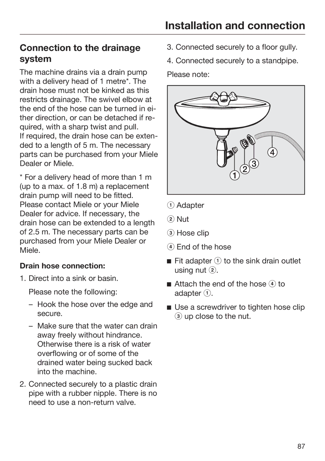 Miele 09 844 920 operating instructions Connection to the drainage system, Drain hose connection 