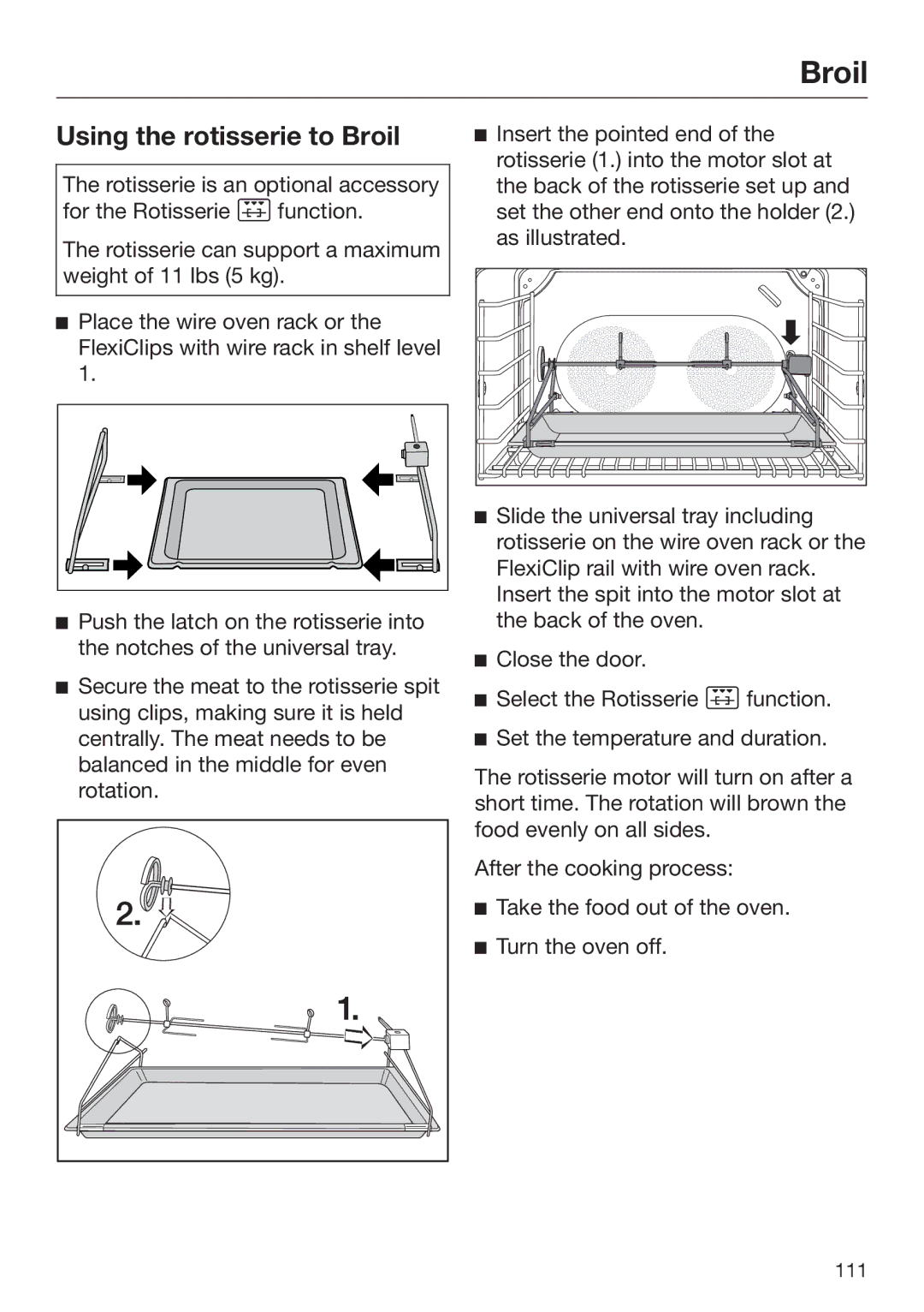 Miele 09 898 020 operating instructions Using the rotisserie to Broil 