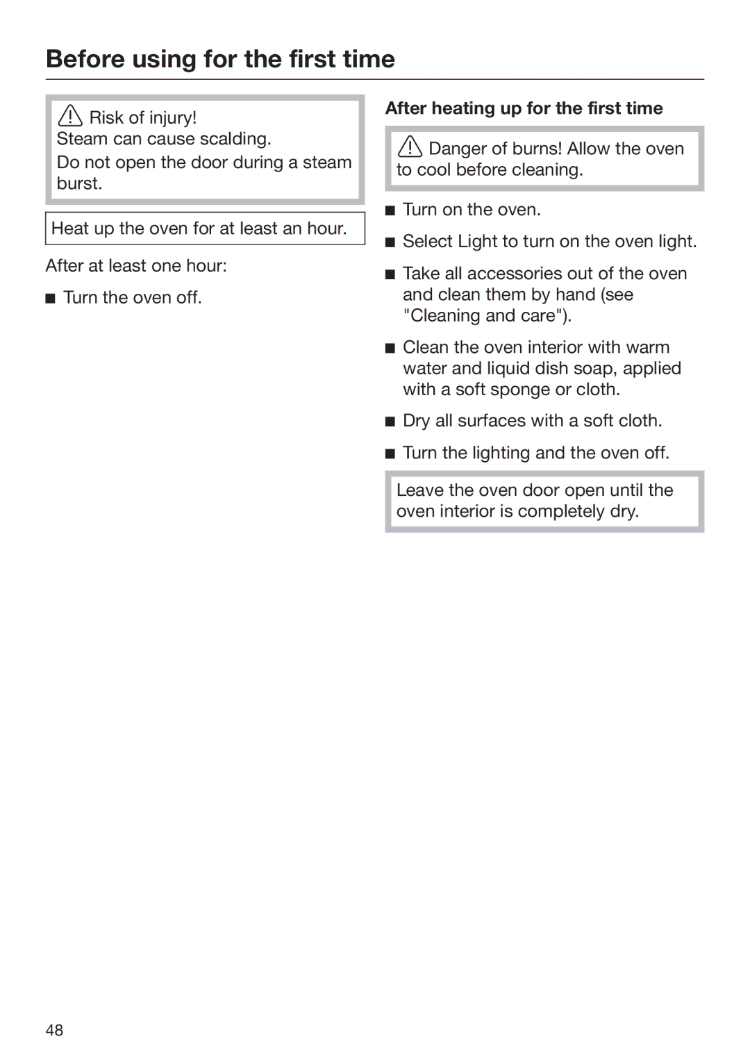 Miele 09 898 020 operating instructions After heating up for the first time 