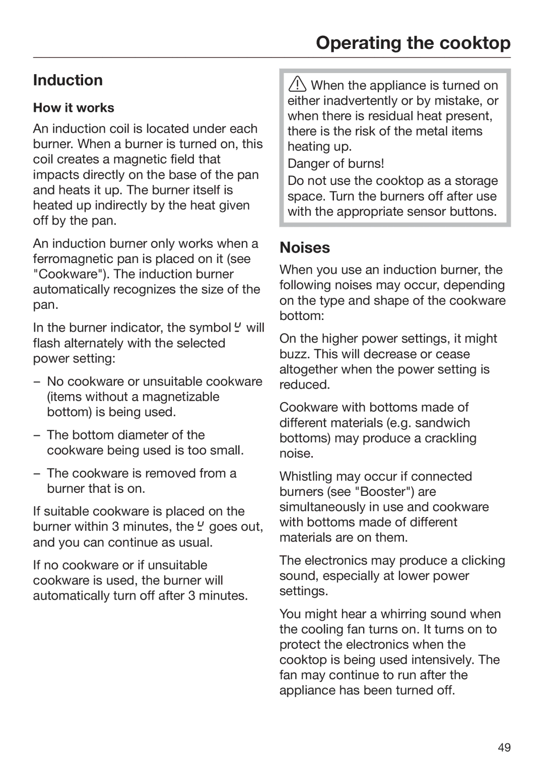 Miele 09 898 020 operating instructions Operating the cooktop, Induction, Noises, How it works 