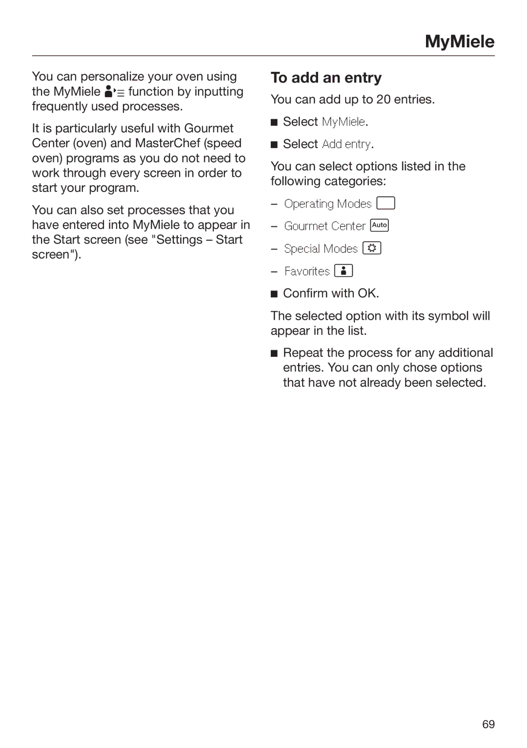 Miele 09 898 020 operating instructions MyMiele, To add an entry 