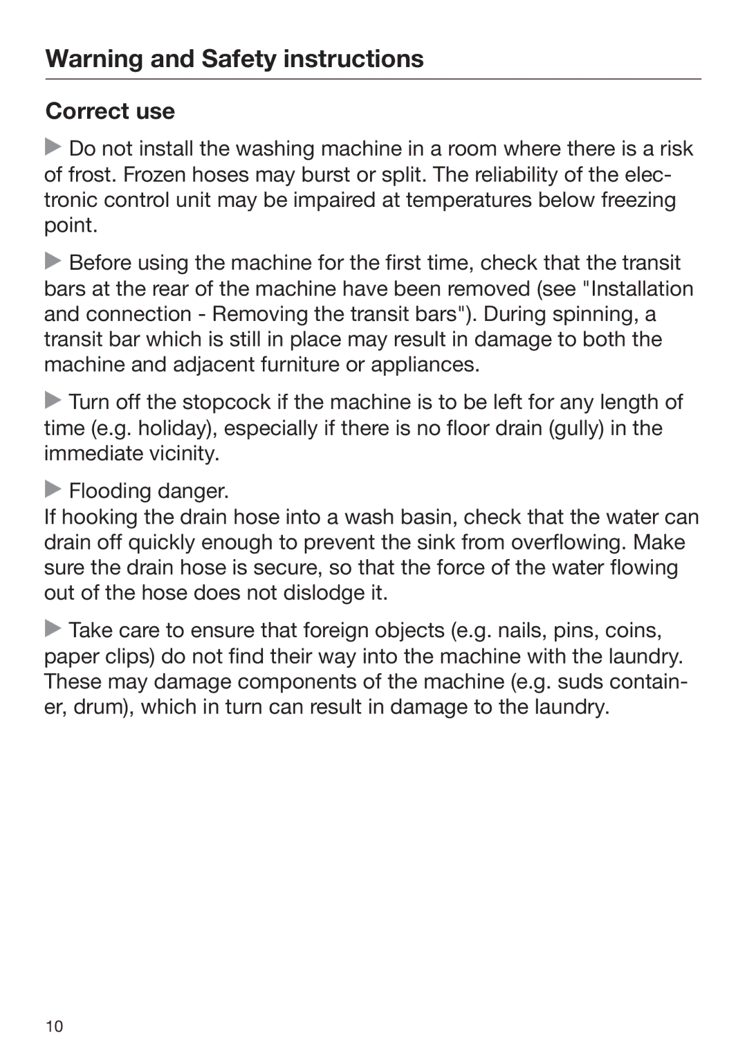 Miele 09 900 690 operating instructions Correct use 