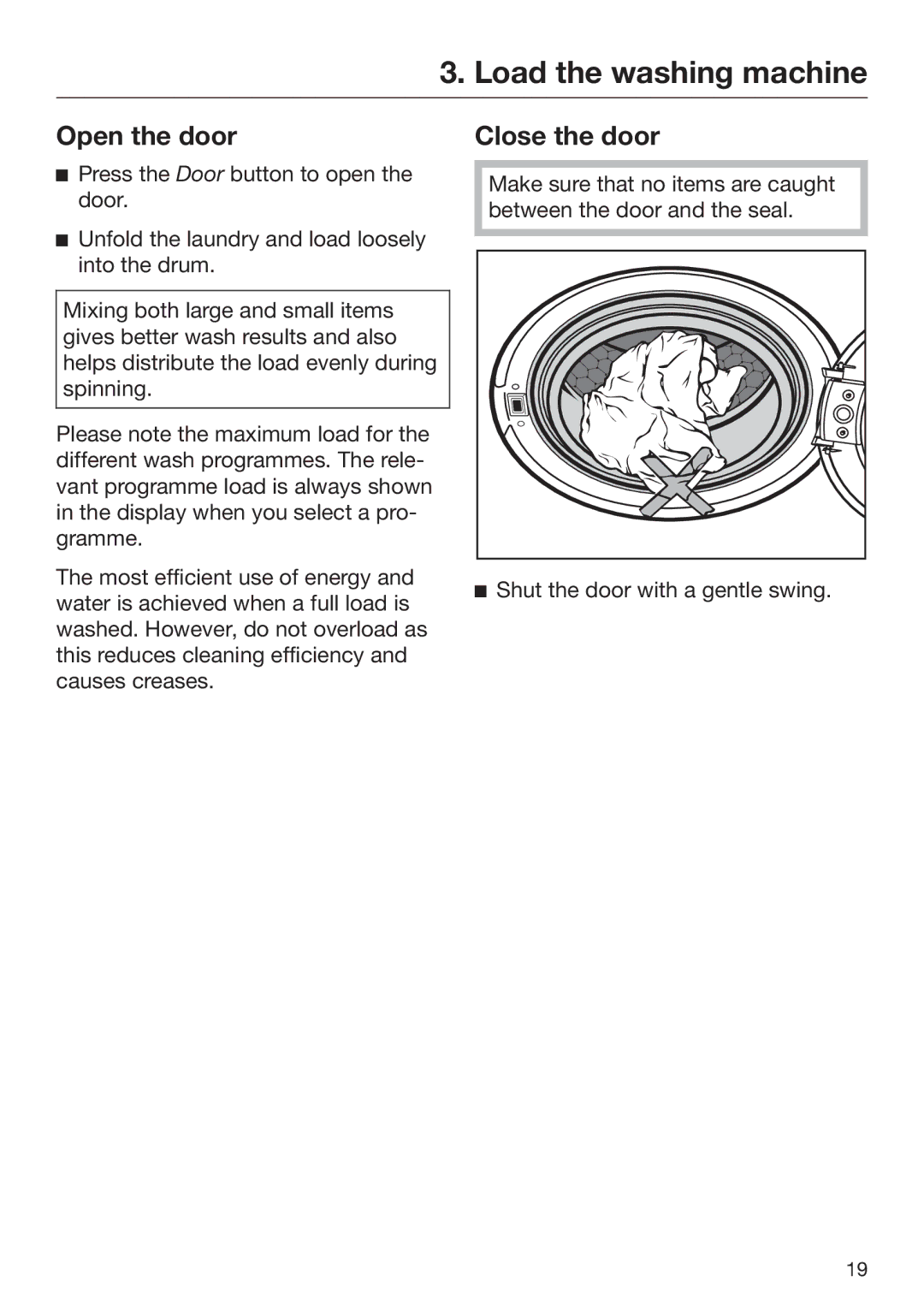 Miele 09 900 690 operating instructions Load the washing machine, Open the door, Close the door 