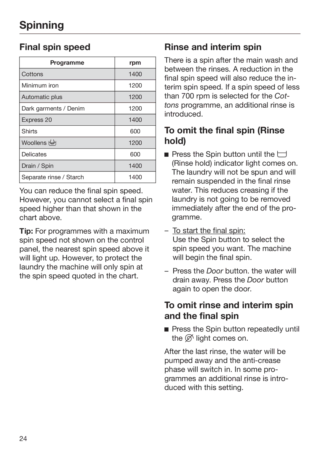 Miele 09 900 690 Spinning, Final spin speed, Rinse and interim spin, To omit the final spin Rinse hold 