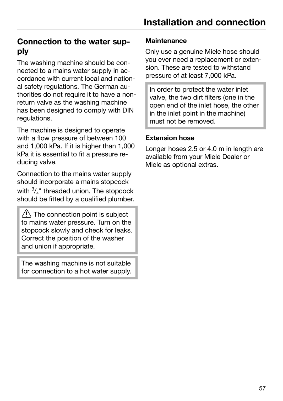 Miele 09 900 690 operating instructions Connection to the water sup‐ ply, Maintenance, Extension hose 