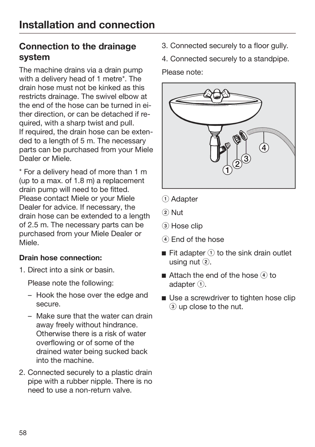 Miele 09 900 690 operating instructions Connection to the drainage system, Drain hose connection 