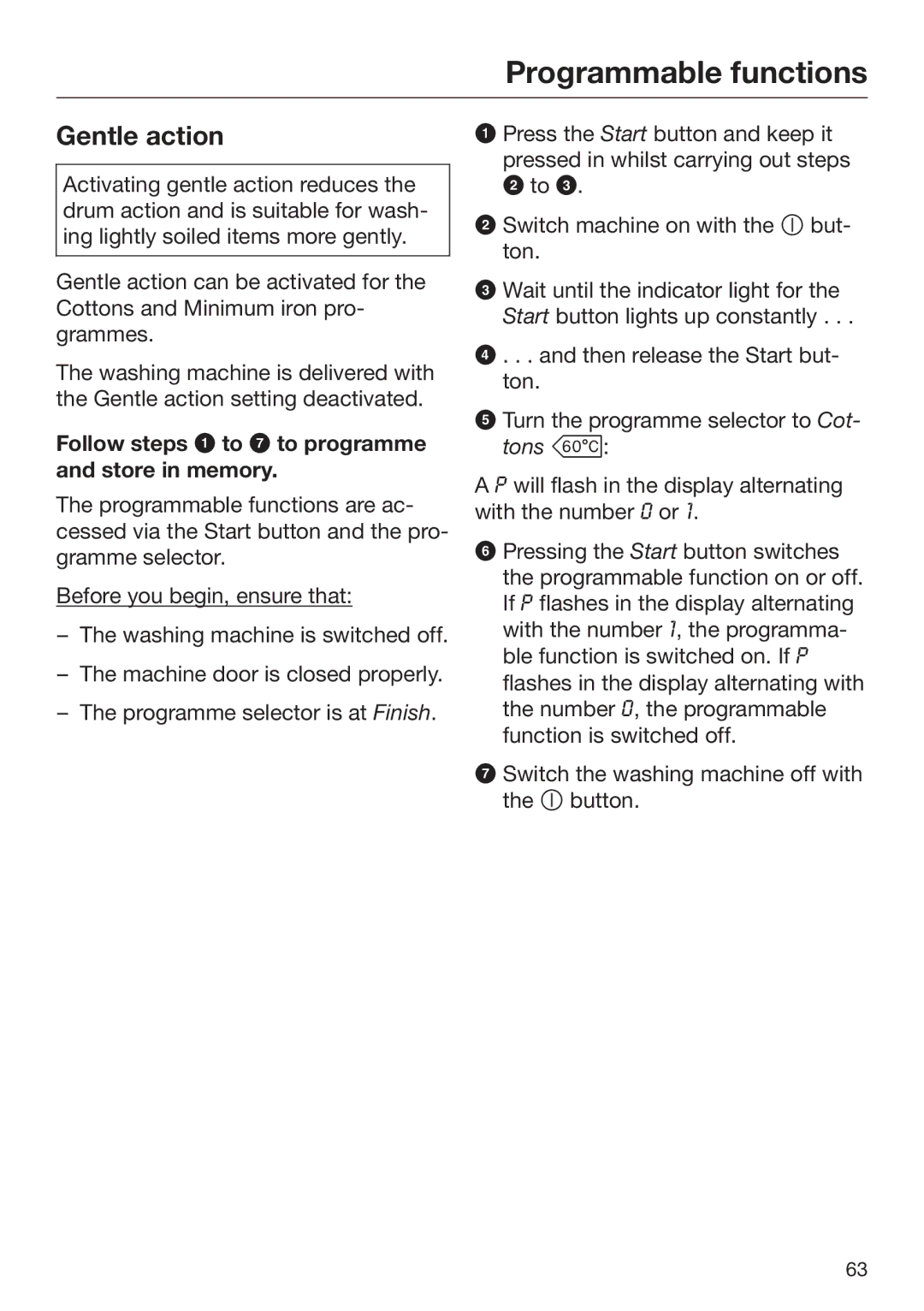 Miele 09 900 690 operating instructions Gentle action 