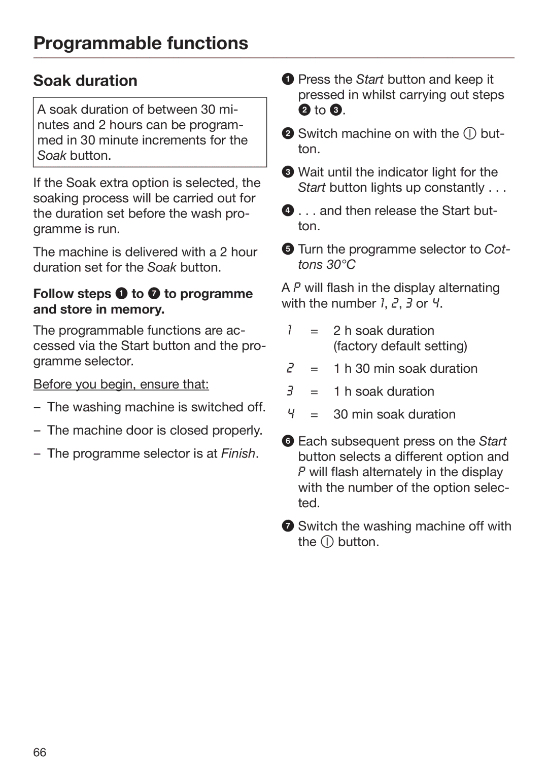 Miele 09 900 690 operating instructions Soak duration 