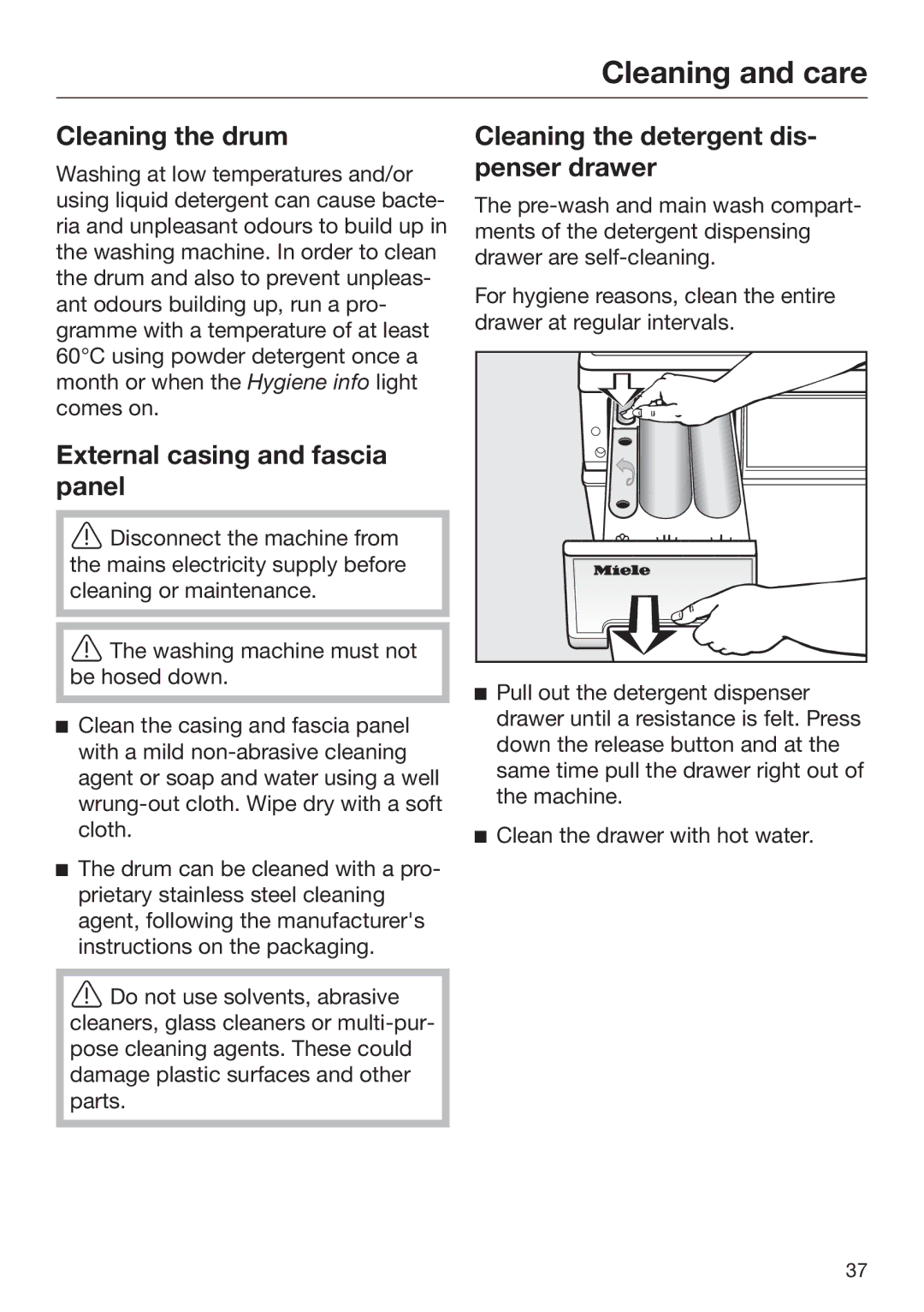 Miele 09 900 700 operating instructions Cleaning and care, Cleaning the drum, External casing and fascia panel 