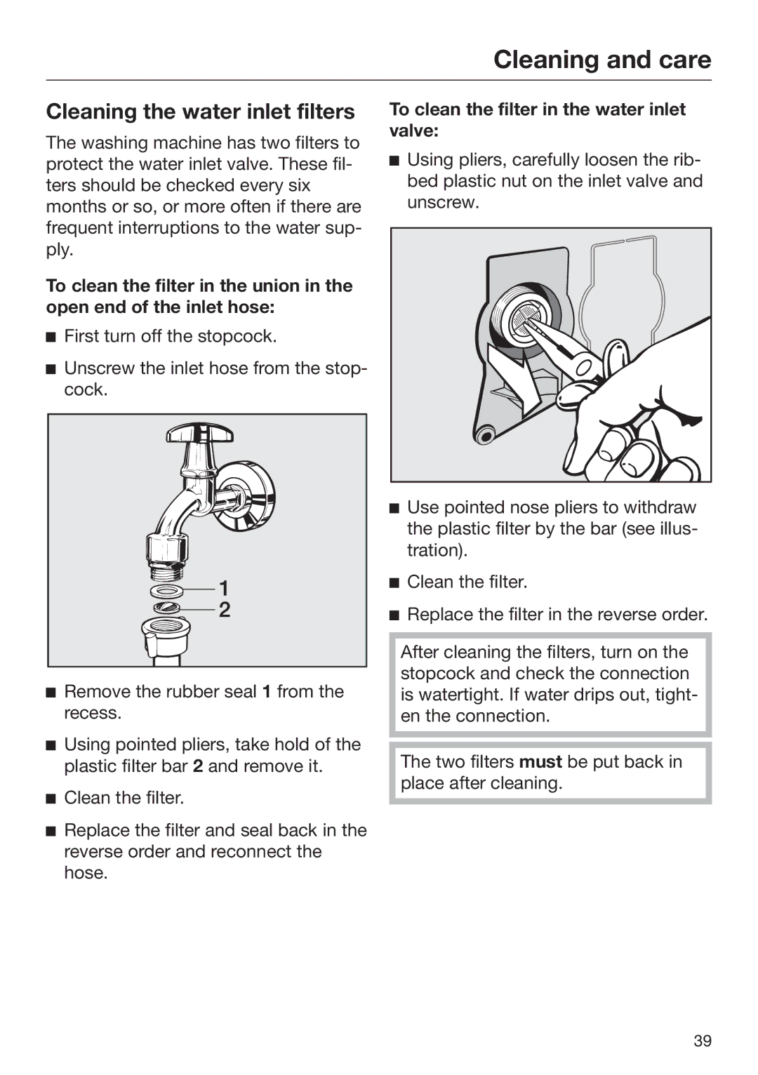 Miele 09 900 700 operating instructions Cleaning the water inlet filters, To clean the filter in the water inlet valve 