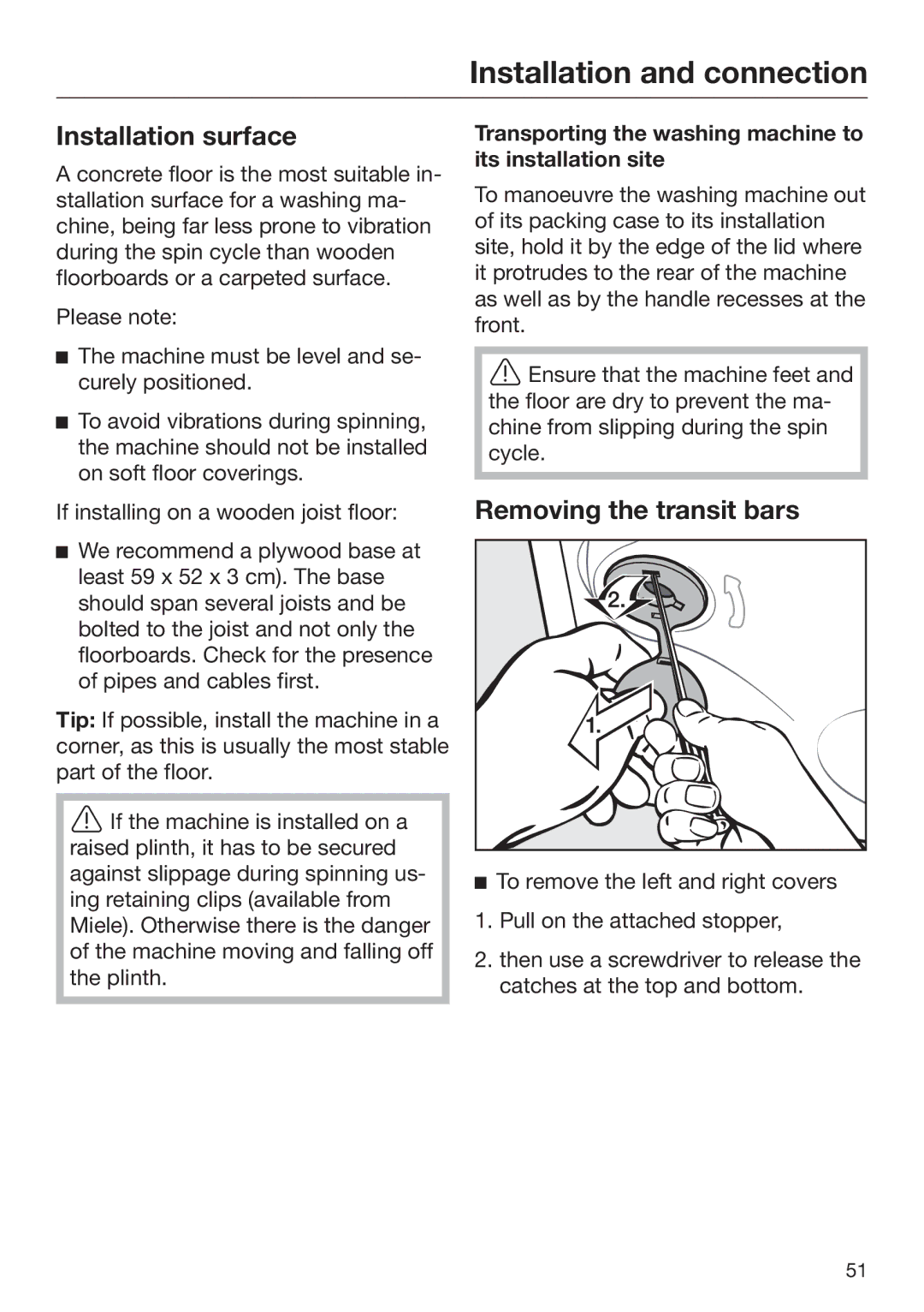 Miele 09 900 700 operating instructions Installation surface, Removing the transit bars 