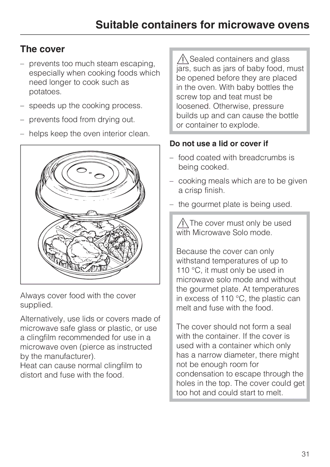 Miele 09 919 100 operating instructions Cover, Do not use a lid or cover if 